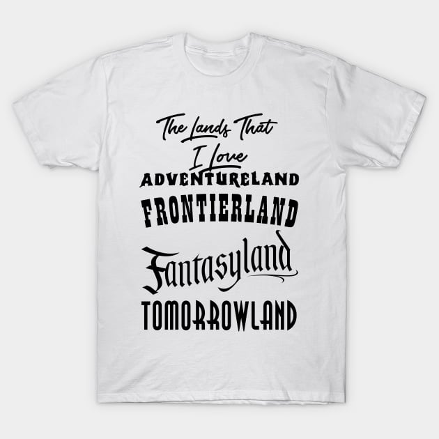 The Lands That I Love T-Shirt by VirGigiBurns